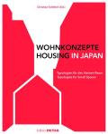 Wohnkonzepte in Japan / Housing in Japan: Typologien F?r Den Kleinen Raum / Typologies for Small Spaces