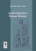 Aunt Charlottes Roman History