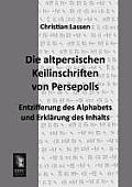 Die Altpersischen Keilinschriften Von Persepolis