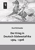 Der Krieg in Deutsch-Sudwestafrika 1904 - 1906