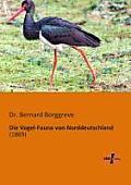Die Vogel-Fauna von Norddeutschland: (1869)