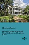 Deutschland am Mississippi: Neue Eindr?cke und Erlebnisse (1904)