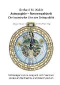 Astrosophie - Sternenweisheit: Die kosmische Uhr der Zeitqualit?t