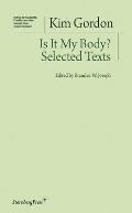 Is It My Body?: Selected Texts