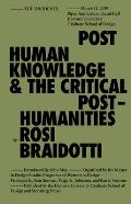 Posthuman Knowledge and the Critical Posthumanities