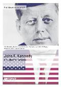 John F. Kennedy. Ein Leben f?r Amerika