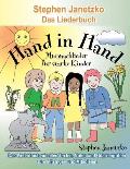 Hand in Hand - 20 Mutmachlieder f?r starke Kinder: Das Liederbuch mit allen Texten, Noten und Gitarrengriffen zum Mitsingen und Mitspielen