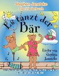 Es tanzt der B?r - 20 Singhits und Mitmachlieder f?r alle Gelegenheiten: Das Liederbuch mit allen Texten, Noten und Gitarrengriffen zum Mitsingen und