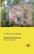 Schloss Hubertus: Erster Band