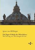 Die Papst-Fabeln des Mittelalters: Ein Beitrag zur Kirchengeschichte