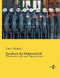 Handbuch der Elektrotechnik: W?rmetechnik und Signalwesen