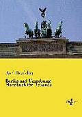 Berlin und Umgebung: Handbuch f?r Reisende