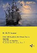 Drei Jahrhunderte der Deutschen in Amerika: Deutsche in Amerika - Auswandererschicksale, Band 5