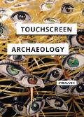 Touchscreen Archaeology: Tracing Histories of Hands-On Media Practices