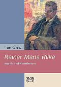 Rainer Maria Rilke: Mystik und K?nstlertum
