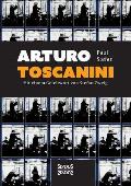Arturo Toscanini: Mit einem Geleitwort von Stefan Zweig