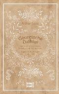 Georgische Dichter: Georgische Volkslieder, Gedichte und Aphorismen. Zusammengetragen um 1900