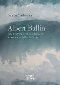 Albert Ballin: Eine Biographie von den Anf?ngen bis nach dem Ersten Weltkrieg