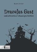 Draculas Gast: und acht weitere Schauergeschichten