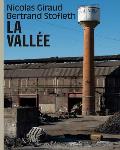 Nicolas Giraud & Bertrand Stofleth: The Valley: An Archeology in Photographs
