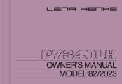 Lena Henke: P7340lh: Owner's Manual Model '82/2023