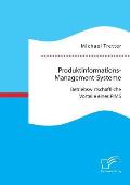 Produktinformations-Management-Systeme: Betriebswirtschaftliche Vorteile eines PIMS