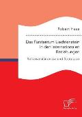Das F?rstentum Liechtenstein in den Internationalen Beziehungen: Rollenverst?ndnisse und Strategien