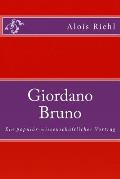 Giordano Bruno: Ein popul?r-wissenschaftlicher Vortrag