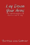 Lay Down Your Arms: The Autobiography of Martha von Tilling
