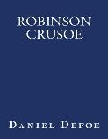 Robinson Crusoe: The Original Edition of 1920