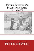 Peter Newell's Pictures and Rhymes: The Original Edition of 1903