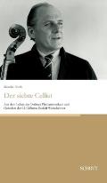 Der siebte Cellist: Aus dem Leben des Berliner Philharmonikers und Gr?nders der 12 Cellisten Rudolf Weinsheimer