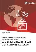 Das Urheberrecht in der digitalen Gesellschaft. Wie entwickelt sich das Urheberrecht in Deutschland und in Europa?