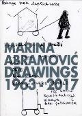Marina Abramovic: Drawings 1963-2017