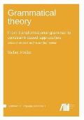 Grammatical Theory: From Transformational Grammar to Constraint-Based Approaches. Second Revised and Extended Edition. Vol. I.