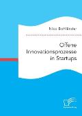 Offene Innovationsprozesse in Startups