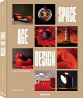 Space Age Design: Icons of the Space Age Design Movement