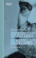 Alfred Nobel: Biografie