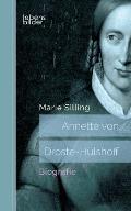 Annette von Droste-H?lshoff: Biografie