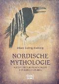 Nordische Mythologie: Aus der Edda und Oehlenschl?gers mythischen Dichtungen