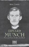 Edvard Munch: Person und Kunst als Boten der Zukunft