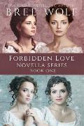 A Forbidden Love Novella Box Set One: Novellas 1 - 4