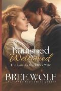 Banished & Welcomed: The Laird's Reckless Wife