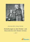 Anmerkungen zu den Kinder- und Hausm?rchen der Br?der Grimm: 1. Band