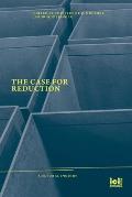 The Case for Reduction