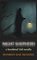 Night Shepherd: A Sundered Veil Novella