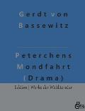 Peterchens Mondfahrt (Drama): Ein M?rchenspiel (Figurenrede)