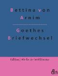 Goethes Briefwechsel: Goethes Briefwechsel mit einem Kinde