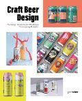 Craft Beer Design The Design Illustration & Branding of Contemporary Breweries