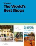 Worlds Best Shops How they started the people behind them & how you can open one too